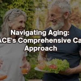Navigating Aging: PACE’s Comprehensive Care Approachs
